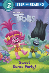 Book cover for Sweet Dance Party! (DreamWorks Trolls)