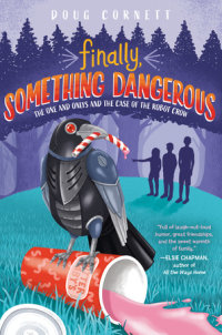 Cover of Finally, Something Dangerous cover