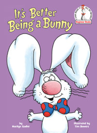 Book cover for It\'s Better Being a Bunny