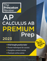 Cover of Princeton Review AP Calculus AB Premium Prep, 2023 cover