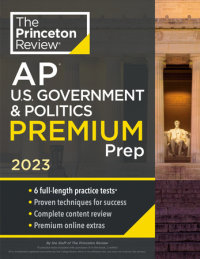 Book cover for Princeton Review AP U.S. Government & Politics Premium Prep, 2023
