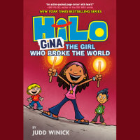 Cover of Hilo Book 7: Gina---The Girl Who Broke the World cover