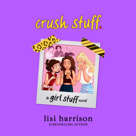 crush stuff. by Lisi Harrison