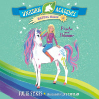 Cover of Unicorn Academy Nature Magic #2: Phoebe and Shimmer cover