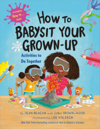 Book cover for How to Babysit Your Grown-Up: Activities to Do Together