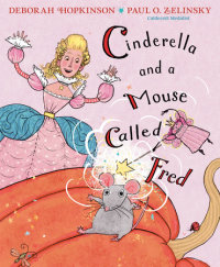 Cover of Cinderella and a Mouse Called Fred cover