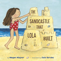 Book cover for The Sandcastle That Lola Built