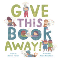 Book cover for Give This Book Away!