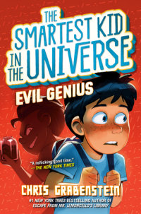 Book cover for Smartest Kid in the Universe #3: Evil Genius