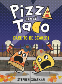 Cover of Pizza and Taco: Dare to Be Scared! cover