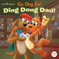 Book cover for Ding Dong Dad! (Netflix: Go, Dog. Go!)