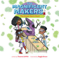 Cover of The Magnificent Makers #4: The Great Germ Hunt cover