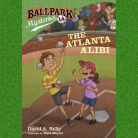 Cover of Ballpark Mysteries #18: The Atlanta Alibi cover
