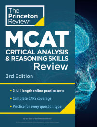 Book cover for Princeton Review MCAT Critical Analysis and Reasoning Skills Review, 3rd Edition