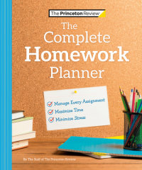 Book cover for The Princeton Review Complete Homework Planner