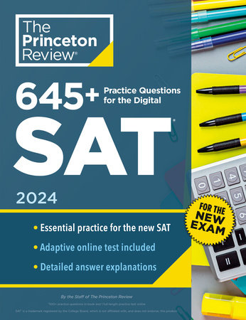 645+ Practice Questions for the Digital SAT, 2024