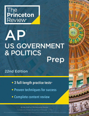 Princeton Review AP U.S. Government & Politics Prep, 22nd Edition