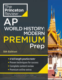 Book cover for Princeton Review AP World History: Modern Premium Prep, 5th Edition