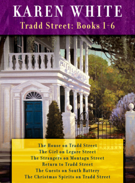 Karen White's Tradd Street: Books 1-6