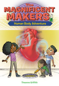 Book cover for The Magnificent Makers #7: Human Body Adventure