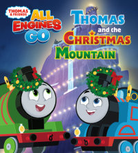 Cover of Thomas and the Christmas Mountain (Thomas & Friends: All Engines Go) cover