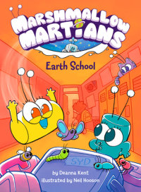 Cover of Marshmallow Martians: Earth School