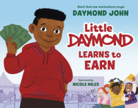 Cover of Little Daymond Learns to Earn cover