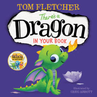Book cover for There\'s a Dragon in Your Book