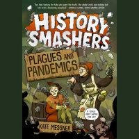 Cover of History Smashers: Plagues and Pandemics cover