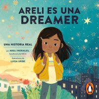 Cover of Areli Es Una Dreamer (Areli Is a Dreamer Spanish Edition) cover