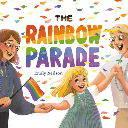 The Rainbow Parade by Emily Neilson
