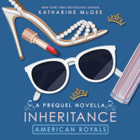 Cover of American Royals: Inheritance (A Prequel Novella) cover