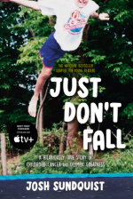 Just Don't Fall (Adapted for Young Readers)