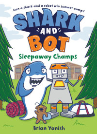 Cover of Shark and Bot #2: Sleepaway Champs cover