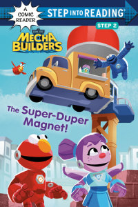 Cover of The Super-Duper Magnet! (Sesame Street Mecha Builders) cover
