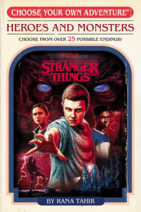 Book cover for Stranger Things: Heroes and Monsters (Choose Your Own Adventure)