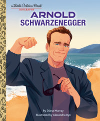 Book cover for Arnold Schwarzenegger: A Little Golden Book Biography