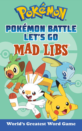 Pokémon Battle, Let's Go Mad Libs
