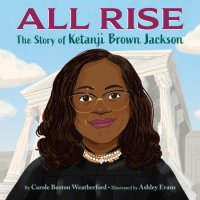 Cover of All Rise: The Story of Ketanji Brown Jackson cover