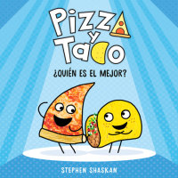 Cover of Pizza y Taco: ¿Quién es el mejor? cover