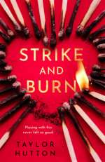 Strike and Burn