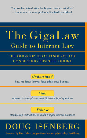 The GigaLaw Guide to Internet Law