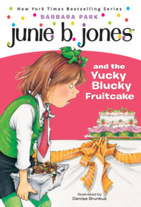 Book cover for Junie B. Jones #5: Junie B. Jones and the Yucky Blucky Fruitcake