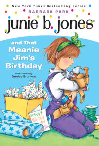 Book cover for Junie B. Jones #6: Junie B. Jones and that Meanie Jim\'s Birthday
