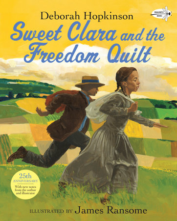 Sweet Clara and the Freedom Quilt