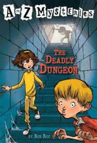 Book cover for A to Z Mysteries: The Deadly Dungeon