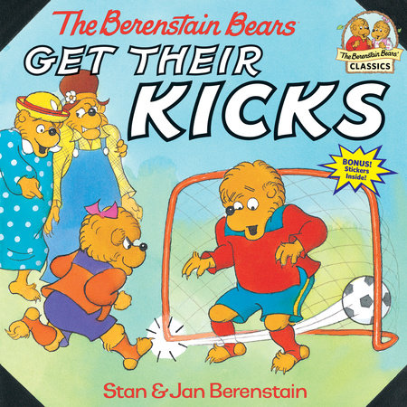 The Berenstain Bears Get Their Kicks