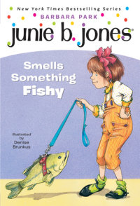Cover of Junie B. Jones #12: Junie B. Jones Smells Something Fishy