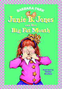 Cover of Junie B. Jones #3: Junie B. Jones and Her Big Fat Mouth cover