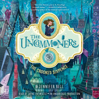 Cover of The Uncommoners #1: The Crooked Sixpence cover